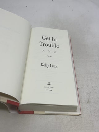 Get in Trouble: Stories