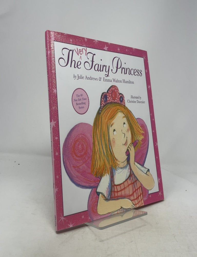 Item #339888 The Very Fairy Princess. Julie Andrews, Emma Walton Hamilton.