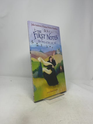 The First Notes: The Story of Do, Re, Mi