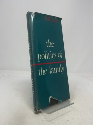 Item #339946 The Politics of the Family and Other Essays. R D. Laing