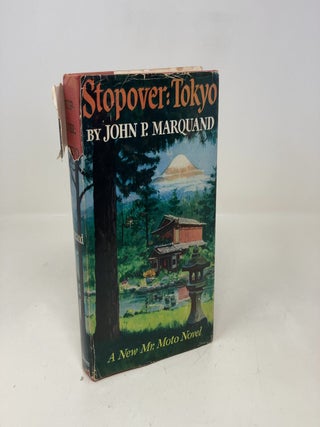 Item #340294 Stopover: Tokyo. John P. Marquand