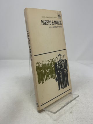 Item #340528 Pareto & Mosca. James H. Meisel
