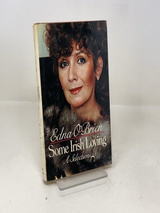 Item #340737 Some Irish Loving. Edna O'Brien