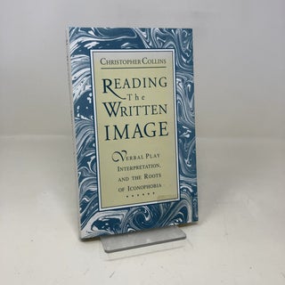 Item #340997 Reading the Written Image: Verbal Play, Interpretation, and the Roots of...
