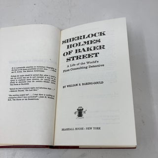 Sherlock Holmes of Baker Street: A Life of the World's First Consulting Detective