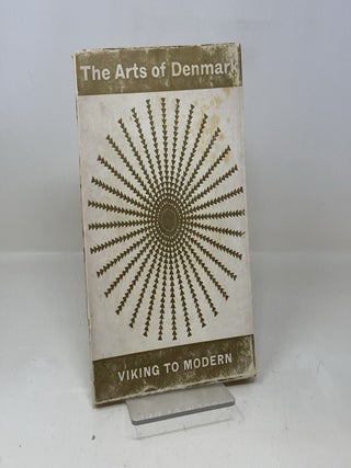 Item #341356 The Arts of Denmark Viking to Modern. Multiple Authors