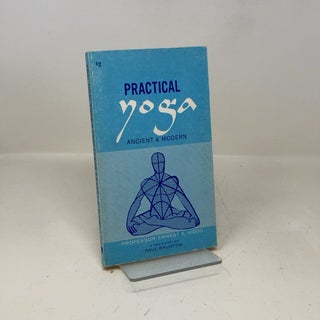 Practical Yoga Ancient and Modern