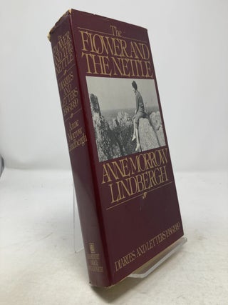 Item #341529 The Flower and the Nettle. Anne Morrow Lindbergh
