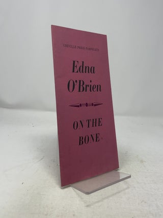 Item #341797 On the Bone. Edna O'Brien