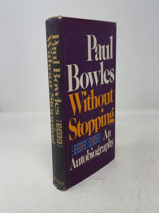 Item #342117 Without Stopping. Paul Bowles