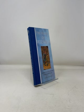 World of Wizards: Modern Magical Tools and Ancient Traditions
