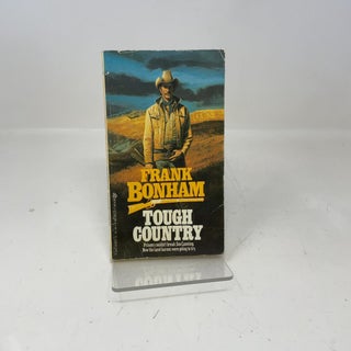 Item #342922 Tough Country. Frank Bonham