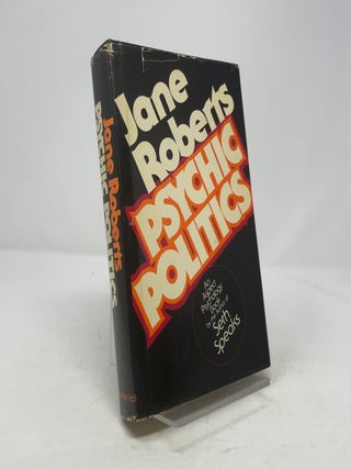 Item #343237 Psychic Politics: An Aspect Psychology Book. Jane Roberts