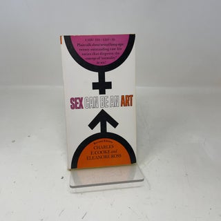Item #343701 Sex Can Be An Art. Charles E. Cooke, Eleanore Ross