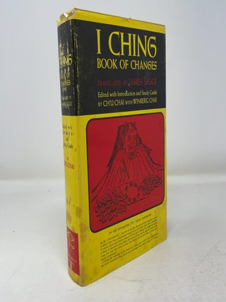 Item #343735 I Ching, Book of Changes. Ch'u Chai James Legge, Winberg Chai