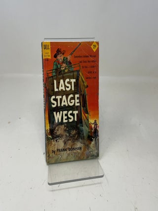 Item #344213 Last Stage West. Frank Bonham