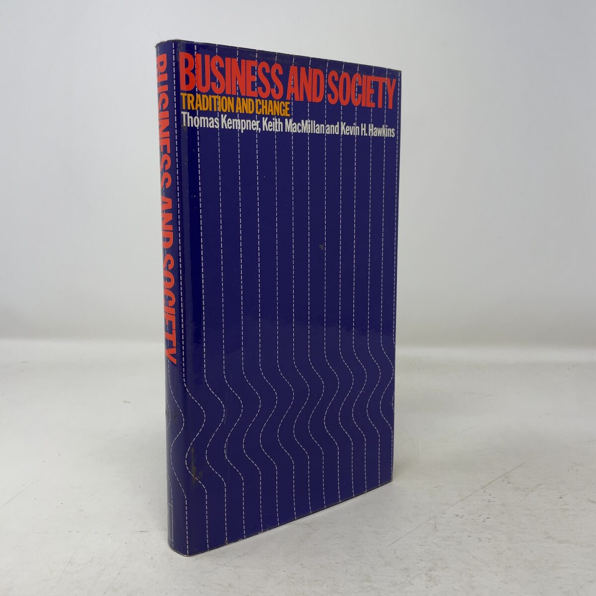 Thomas Kempner Business and Society: Tradition and Change | Thomas Kempner | FIRST EDITION