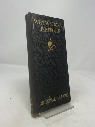 Item #346726 Why We Don't Like People. Dr. Donald A. Laird