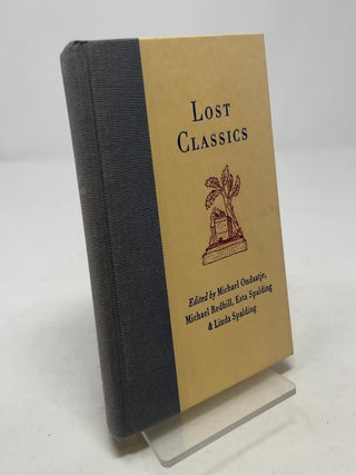 Item #347013 Lost Classics. Michael Ondaatje, Michael Redhill, Esta Spalding
