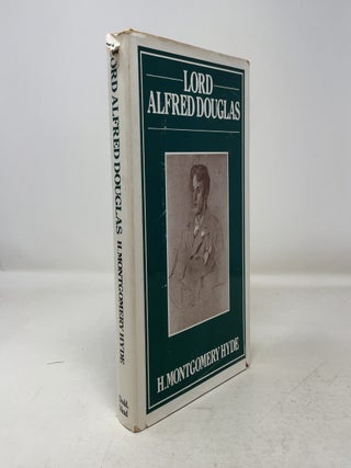Item #347391 Lord Alfred Douglas. H. Montgomery Hyde