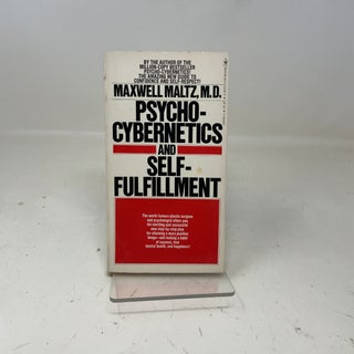 Item #347644 Psycho-Cybernetics and Self-Fulfillment. Maxwell Maltz