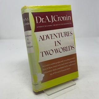 Item #347925 Adventures in Two Worlds. Dr. A. J. Cronin