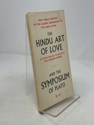 Item #347987 The Hindu Art of Love and the Symposium of Plato. Kalyana Malla, Plato
