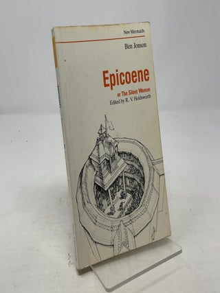 Item #348086 Epicoene or The Silent Woman. Ben Jonson, R V. Holdsworth