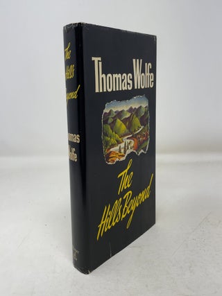 Item #348139 The Hills Beyond. Thomas Wolfe