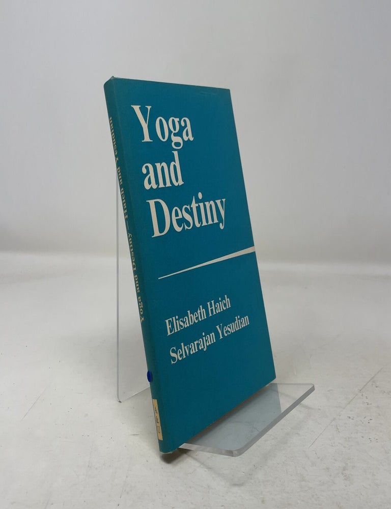 Item #348716 Yoga and Destiny. Elisabeth Haich, Selvarajan Yesudian.