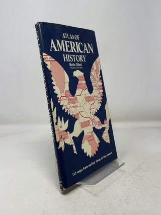 Item #348915 Atlas of American History. Martin Gilbert
