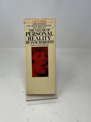 Item #348988 The Nature of Personal Reality: A Seth Book. Jane Roberts