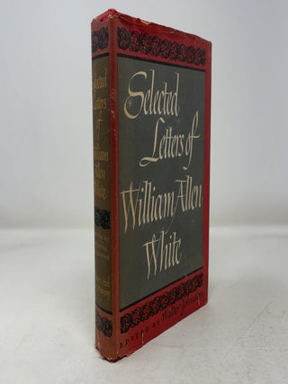 Item #349169 Selected Letters of William Allen White. Walter Johnson