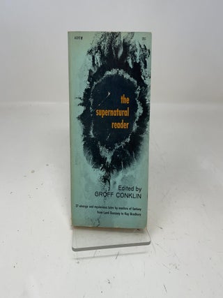 Item #350298 The Supernatural Reader. Groff Conklin