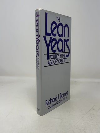 Item #351414 The Lean Years: Politics in the Age of Scarcity. Richard J. Barnet