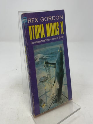 Item #351424 Utopia Minus X. Rex Gordon