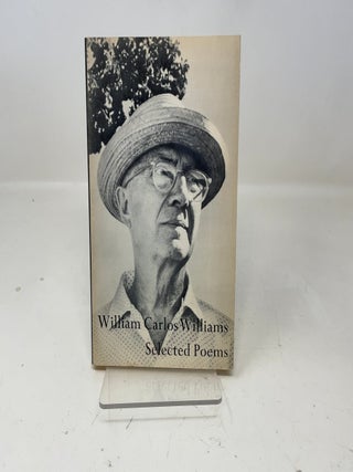 Item #352326 William Carlos Williams Selected Poems. William Carlos Williams