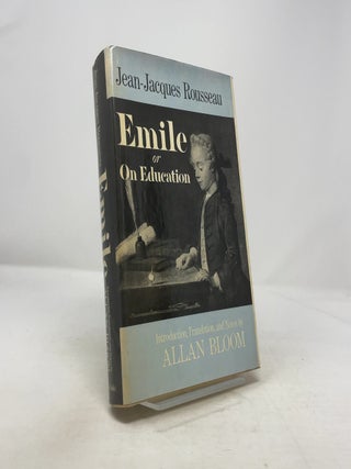 Item #352617 Emile or On Education. Jean Jacques Rousseau