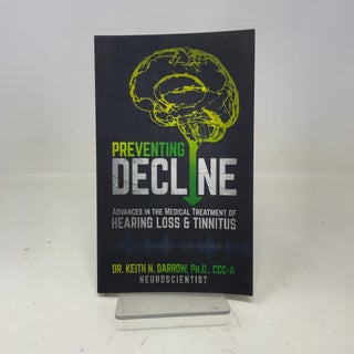 Item #353102 Preventing Decline: Advances in the Medical Treatment of Hearing Loss and Tinnitus....