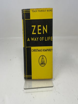 Item #353138 Zen a Way of Life. Christmas Humphreys