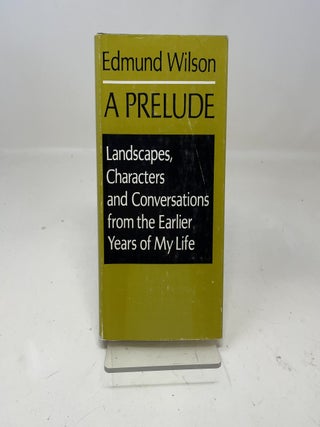 Item #353447 A Prelude. Edmund Wilson