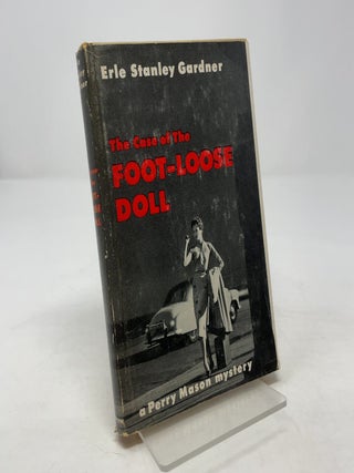 Item #353983 The Case of the Foot-Loose Doll. Erle Stanley Gardner