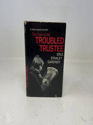 The Case of the Troubled Trustee
