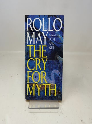 Item #354511 The Cry for Myth. Rollo May