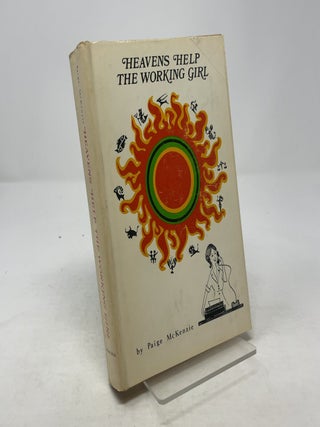 Item #354726 Heavens Help the Working Girl. Paige McKenzie