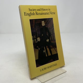 Item #354771 Society and History in English Renaissance Verse. Lauro Martines