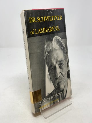 Item #354823 Dr. Schweitzer of Lambarene. Norman Cousins