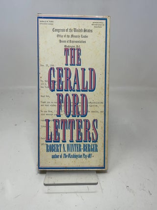 Item #355170 The Gerald Ford letters. Robert N. Winter-Berger
