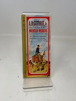 Item #355558 Mountain Medicine. A B. Guthrie Jr