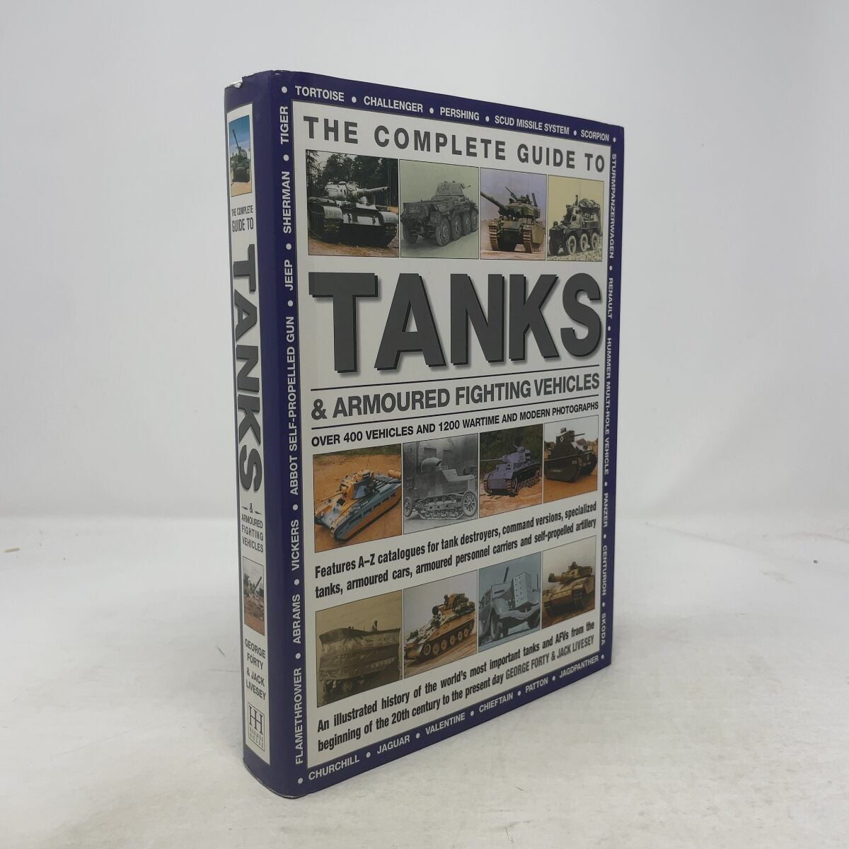 The Complete Guide To Tanks & Armoured Fighting Vehicles | George Forty ...